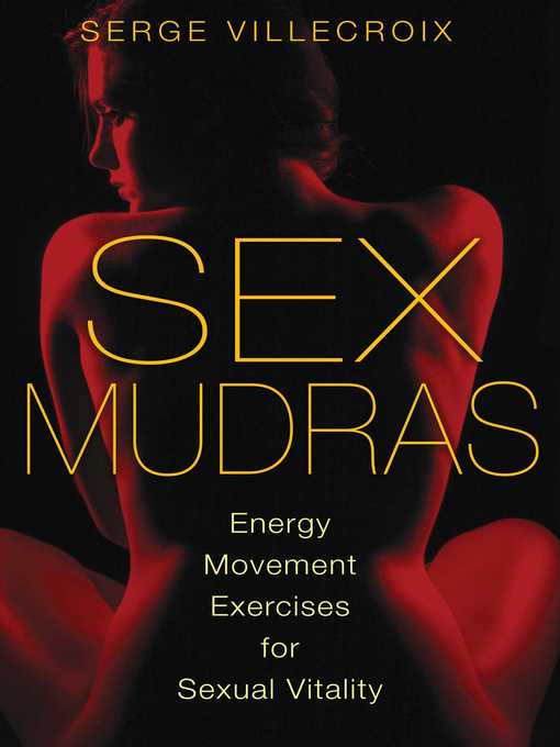 Title details for Sex Mudras by Serge Villecroix - Available